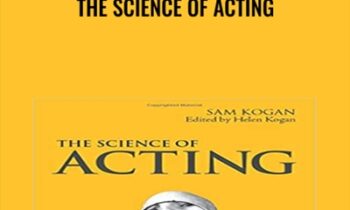 The Science Of Acting - Sam Kogan