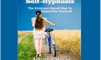 The Science of Self-Hypnosis - Adam Eason