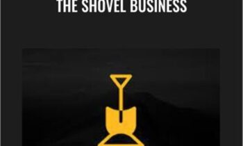 The Shovel Business - Ben Adkins