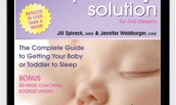 The Sleep Easy Solution -The Complete Guide to Getting Your Baby or Toddler to Sleep - Jill Spivack and Jennifer Waldburger