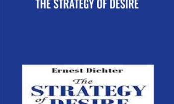 The Strategy of Desire - Ernest Dichter
