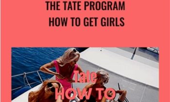 The Tate Program -How To Get Girls - Andrew Tate