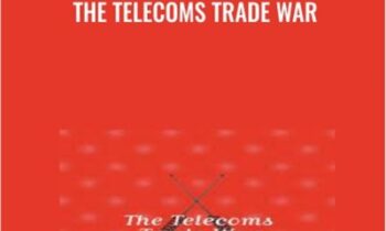 The Telecoms Trade War - Mark Naftel