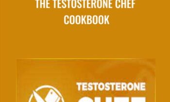 The Testosterone Chef Cookbook - Emily Ness
