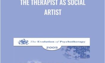 The Therapist as Social Artist - Jean Houston