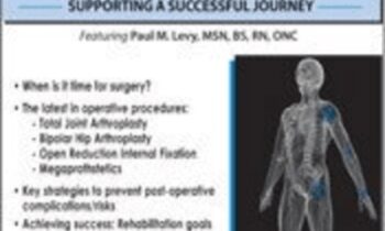 The Total Joint Replacement Patient: Supporting a Successful Journey - Paul M. Levy