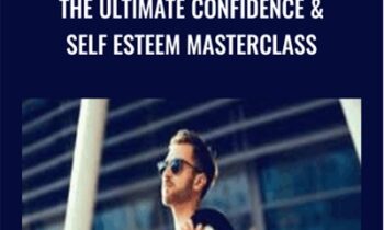 The Ultimate Confidence and Self Esteem Masterclass - Rock Bankole