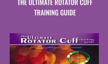 The Ultimate Rotator Cuff Training Guide - Brian Schiff