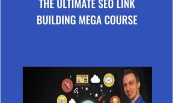 The Ultimate SEO Link Building Mega Course - Zach Miller