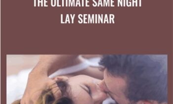 The Ultimate Same Night Lay Seminar - Casanova Crew