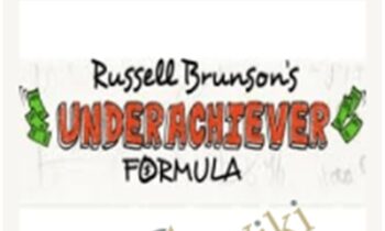 The Underachiever Formula - Russell Brunson