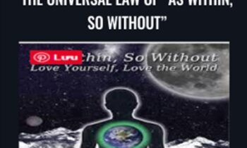 The Universal Law of As Within