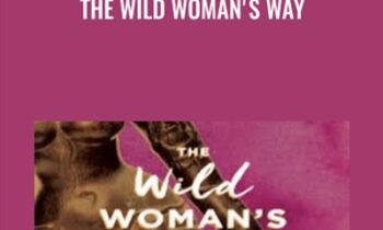 The Wild Womans Way - Michaela Boehm