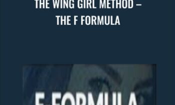 The Wing Girl Method - The F Formula