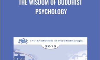 The Wisdom of Buddhist Psychology - Jack Kornfield
