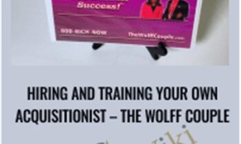 Hiring and Training Your Own Acquisitionist - The Wolff Couple