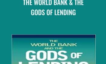 The World Bank and The Gods of Lending - Steve Berkman