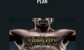 The Worlds Simplest Fat Loss Plan - P. D. Mangan