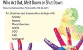 Therapeutic Art Interventions: Creative Techniques for Challenging Children Who Act Out