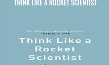 Think Like a Rocket Scientist - Ozan Varol