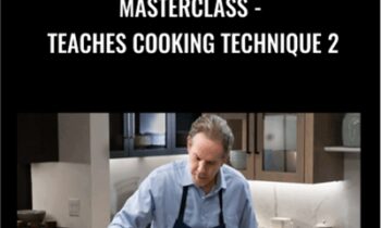 Masterclass-Teaches Cooking Technique 2 - Thomas Keller