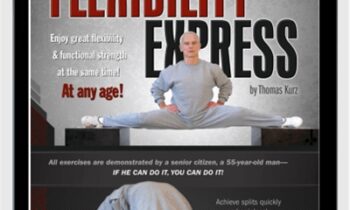 Flexibility Express- Flexibility and Functional Strength in No Time - Thomas Kurz