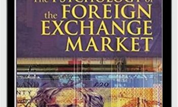 The Psychology Of The Foreign Exchange Market - Thomas Oberlechner
