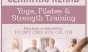 Three Core Components for Geriatric Rehab Yoga