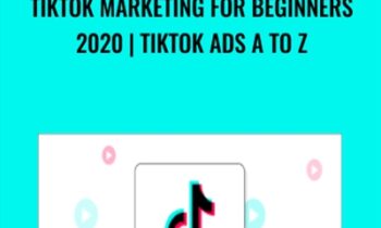 TikTok Marketing for Beginners 2020 TikTok Ads A to Z - Mounir Boutaib