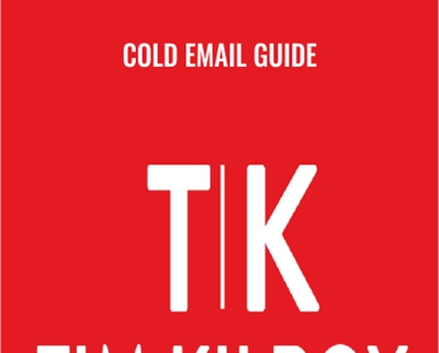 Cold Email Guide - Tim Kilroy