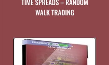 Time Spreads-Random Walk Trading - J.L.Lord