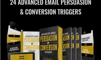 24 ADVANCED Email Persuasion and Conversion Triggers - Todd Brown