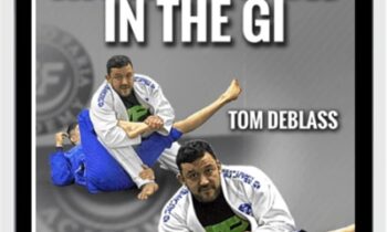 High Tech Bjj In The Gi - Tom De Blass