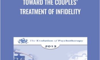 Toward the Couples Treatment of Infidelity - John Gottman and Julie Gottman
