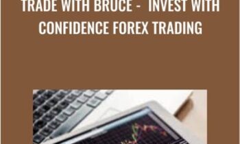 Trade With Bruce-Invest With Confidence Forex Trading - Bruce Webb