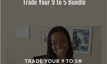 Trade Your 9 to 5 Bundle - Tela Holcomb