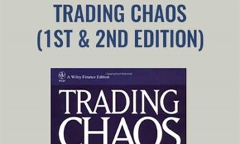 Trading Chaos (1ST and 2nd Edition) - Bill Williams