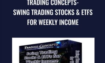 Trading Concepts-Swing Trading Stocks ?and ETFs for Weekly Income - Todd Mitchell