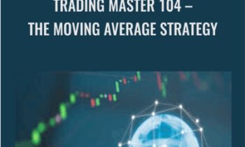 Trading Master 104-The Moving Average Strategy - Shakir Elahi