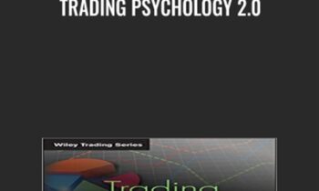 Trading Psychology 2.0 - Brett Steenbarger