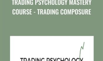 Trading Psychology Mastery Course-Trading Composure - Yvan Byeajee