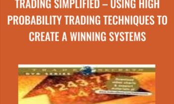 Trading Simplified-Using High Probability Trading Techniques to Create a Winning Systems - Stan Kim