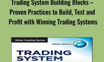 Trading System Building Blocks-Proven Practices to Build