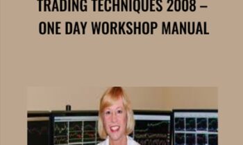 Trading Techniques 2008-One Day Workshop Manual - Linda Raschke