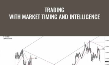 Trading With Market Timing and Intelligence - John Crain