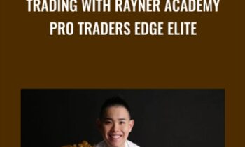 Trading with Rayner Academy Pro Traders Edge Elite - Rayner Teo