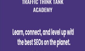 Traffic Think Tank Academy - Nick Eubanks