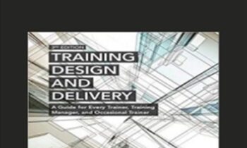 Training Design and Delivery - Ewing and Schmidt