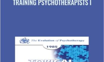 Training Psychotherapists I - Robert Goulding