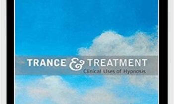 Trance and Treatment Clinical Uses of Hypnosis - Herbert Spiegel and David Spiegel